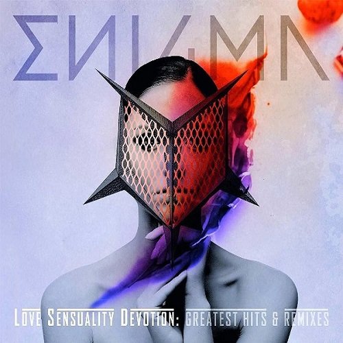 Enigma - Love Sensuality Devotion: Greatest Hits & Remixes