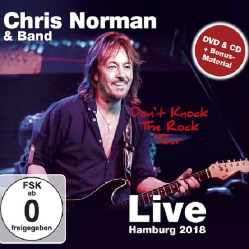 Chris Norman & Band - Don't Knock The Rock Tour: Live