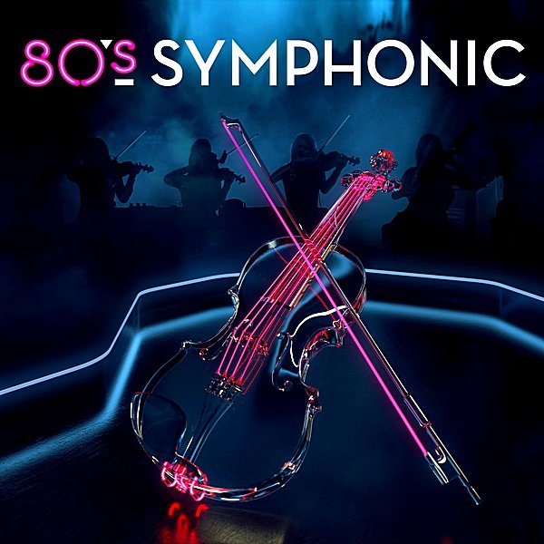 Сборник - 80s Symphonic