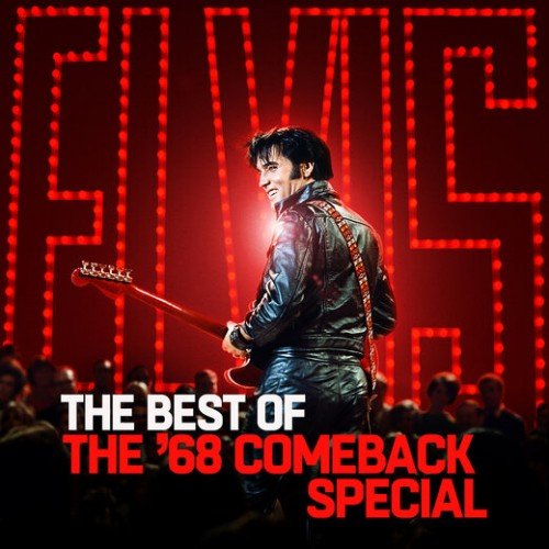 Elvis Presley - The Best of The '68 Comeback Special