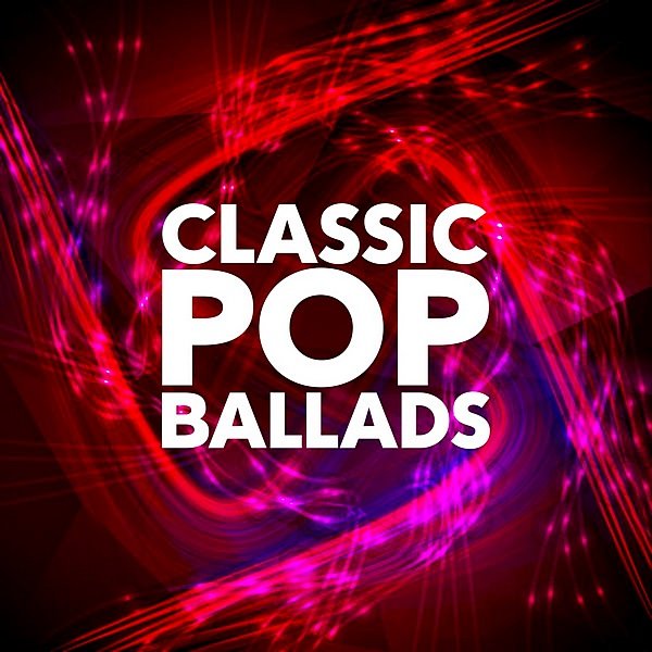 Сборник - Classic Pop Ballads