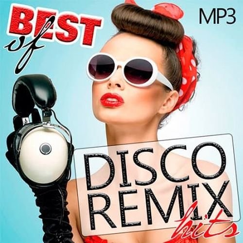 Сборник - Best Of Disco Remix Hits