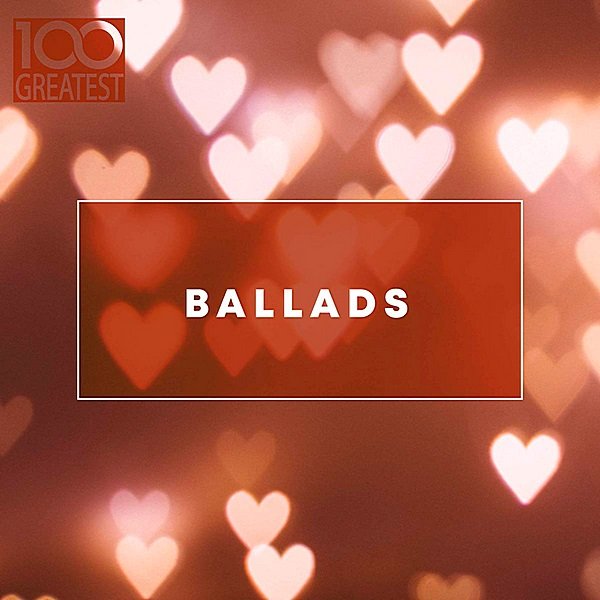 Сборник - 100 Greatest Ballads