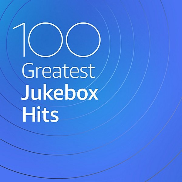 Сборник - 100 Greatest Jukebox Hits