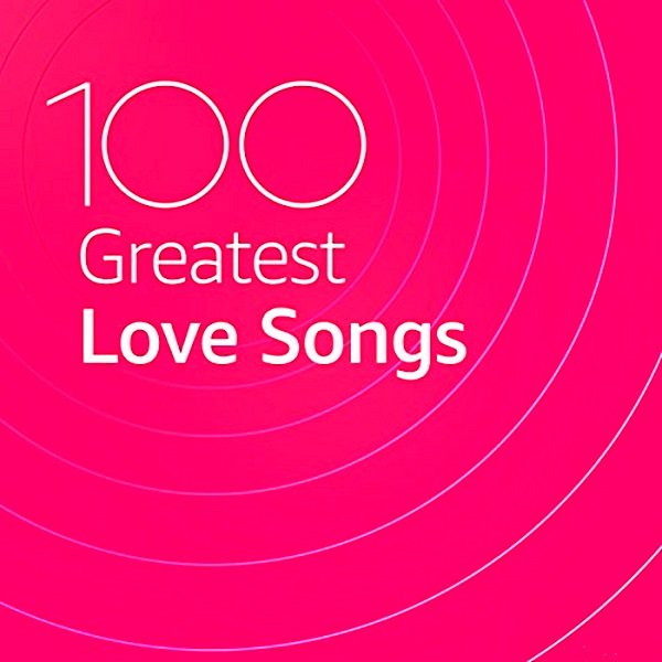 Сборник - 100 Greatest Love Songs