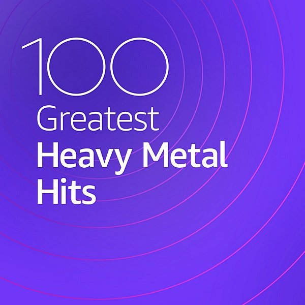 Сборник - 100 Greatest Heavy Metal Hits