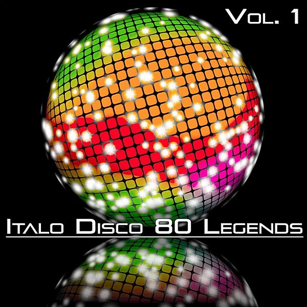 Сборник - Italo Disco 80 Legends Vol.1