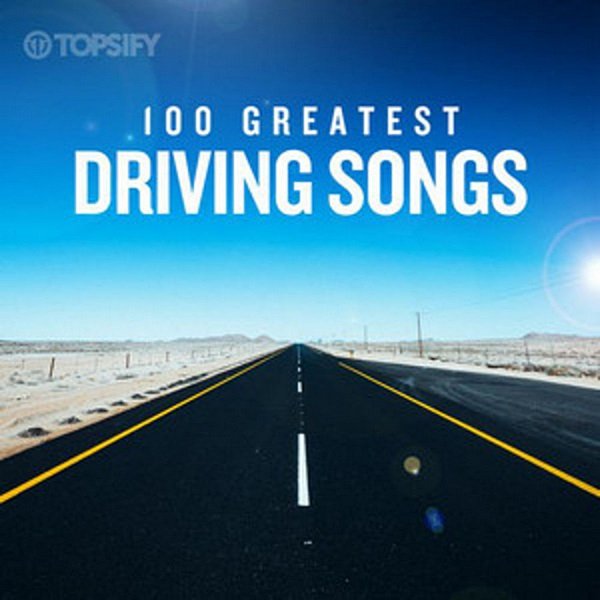 Сборник - 100 Greatest Driving Songs