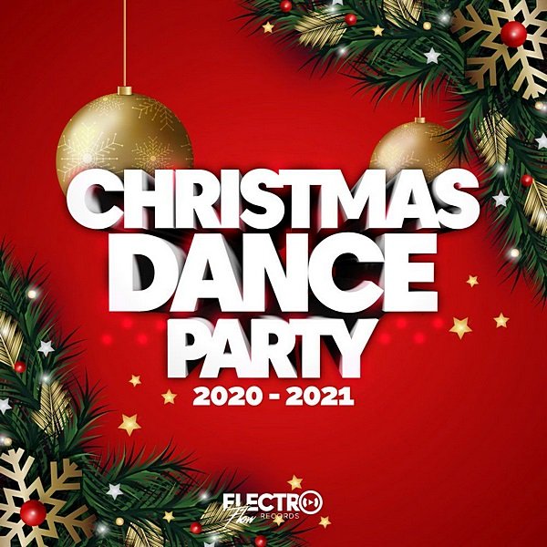 Сборник - Christmas Dance Party 2020-2021