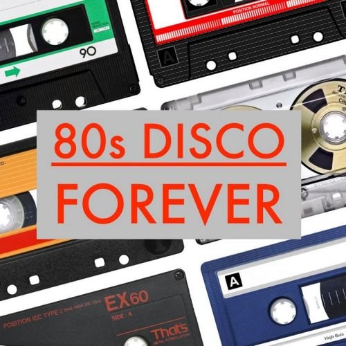 Сборник - 80s Disco Forever