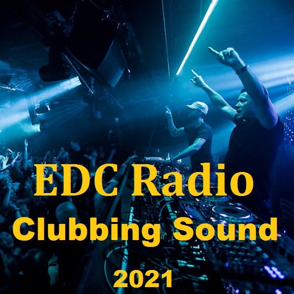 Сборник - EDC Radio Clubbing Sound