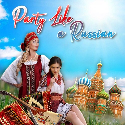 Сборник - Party Like a Russian