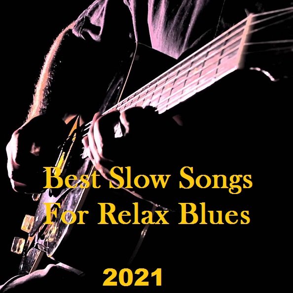 Сборник - Best Slow Songs For Relax Blues