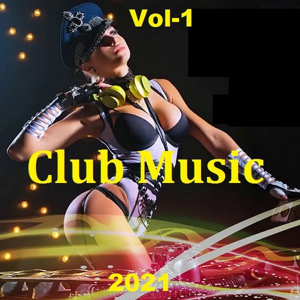 Сборник - Club Music. Vol-1