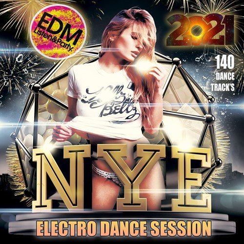 Сборник - NYE: Electro Dance Music Session