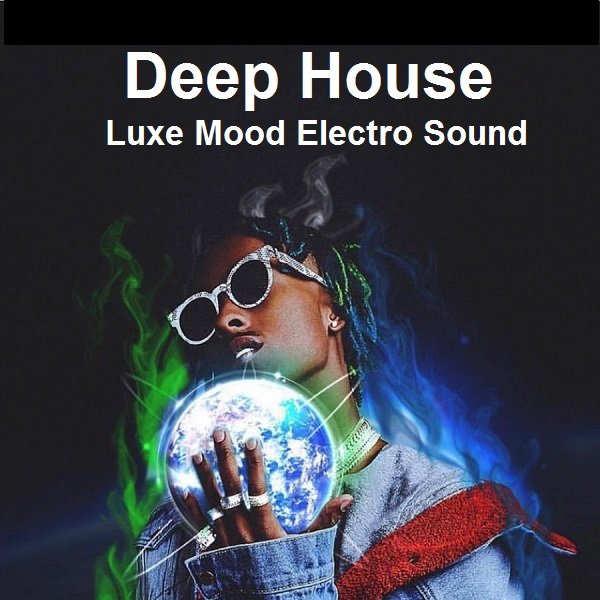 Сборник - Deep House: Luxe Mood Electro Sound