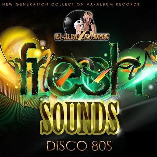 Сборник - Fresh Sounds Remix Disco 80s