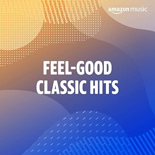 Сборник - Feel Good Classic Hits