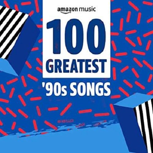 Сборник - 100 Greatest '90s Songs