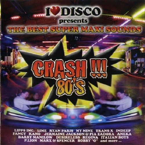 Сборник - I Love Disco Crash !!! 80's Vol.01-02