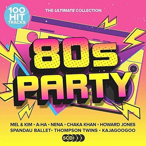 Сборник - 100 Hit Tracks: Ultimate 80s Party