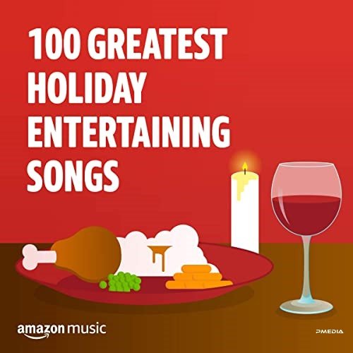 Сборник - 100 Greatest Holiday Entertaining Songs