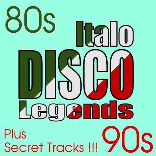 Сборник - Italo Disco Legends. Hits & Secret Songs