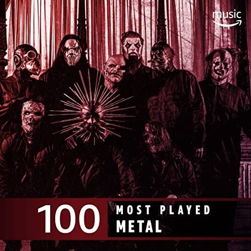 Сборник - The Top 100 Most Played꞉ Metal