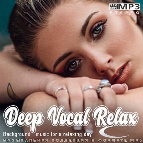 Сборник - Deep Vocal Relax