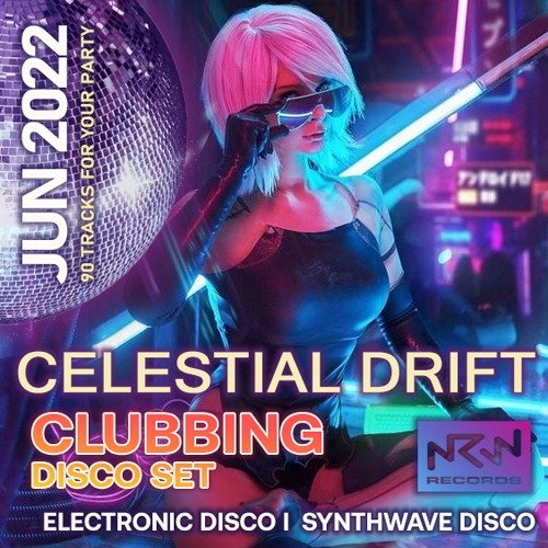 Сборник - Celestial Drift Clubbing Disco Set