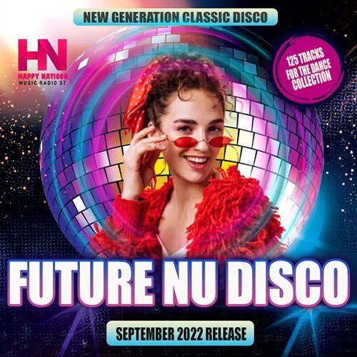 Сборник - Happy Nation: Future Nu Disco