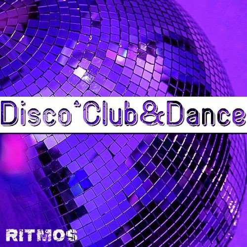 Сборник - Disco Remix Club. Dance Ritmos