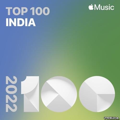 Сборник - Top Songs of 2022 India