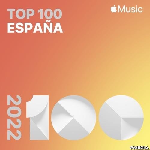 Сборник - Top Songs of 2022 Spain