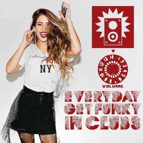 Сборник - Everyday Get Funky In Clubs