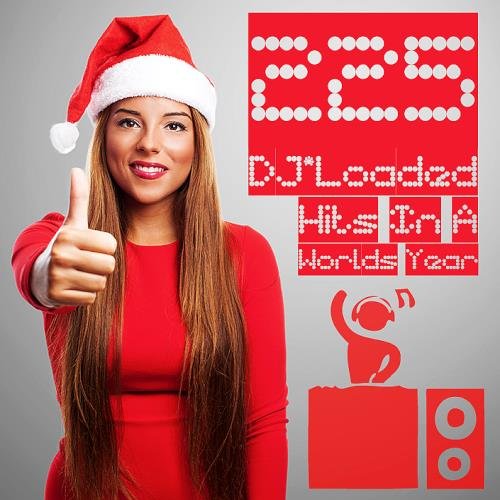 225 DJ Loaded - Сборник Hits In A Worlds Year (2023)