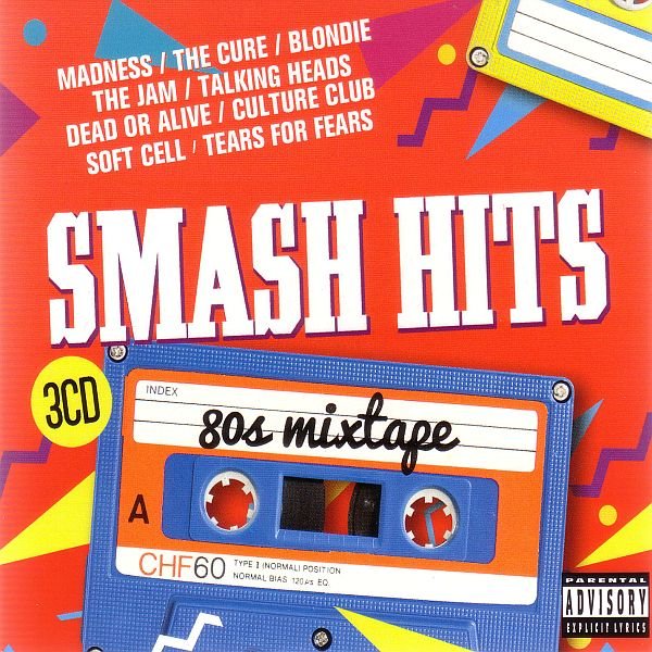 Сборник - Smash Hits 80s Mixtape