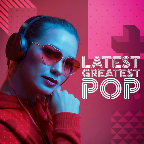 Сборник - Latest Greatest Pop (2023)