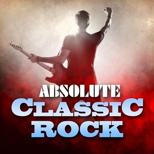 Сборник - Absolute Classic Rock (2023)