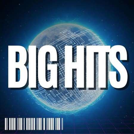 Сборник - Big Hits (2023)