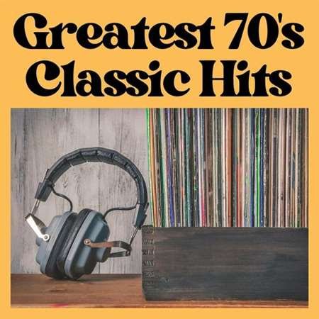 Сборник - Greatest 70's Classic Hits (2023)