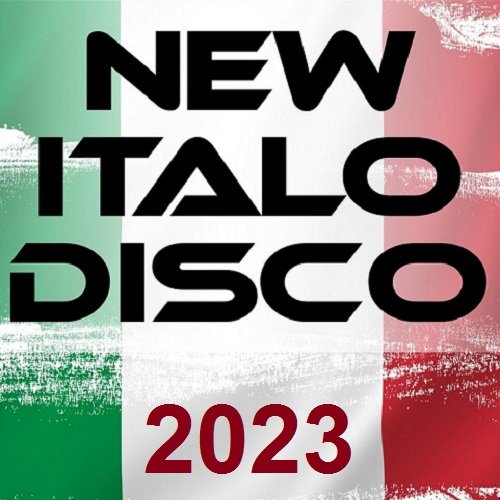 Сборник - New Italo Disco (2023)