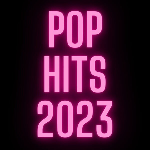 Сборник - Pop Hits 2023 (2023)