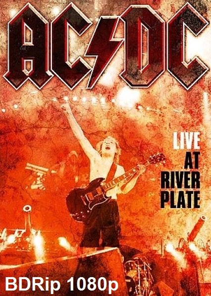 AC/DC - Live At River Plate (2009) BDRip 1080p