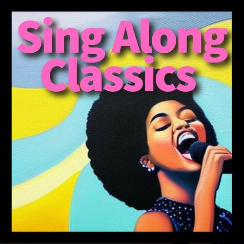 Сборник - Sing Along Classics (2023)