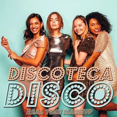 Сборник - Disco Real Time Discoteca Mashup (2023)