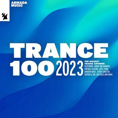 Сборник - Trance 100 (2023) MP3