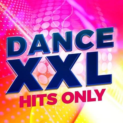 Сборник - DANCE XXL - Hits Only (2023)