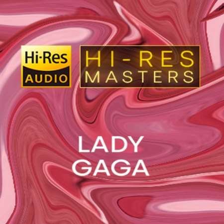 Lady Gaga - Hi-Res Masters [24-bit Hi-Res] (2023)