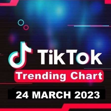 Сборник - TikTok Trending Top 50 Singles Chart [24.03] (2023)